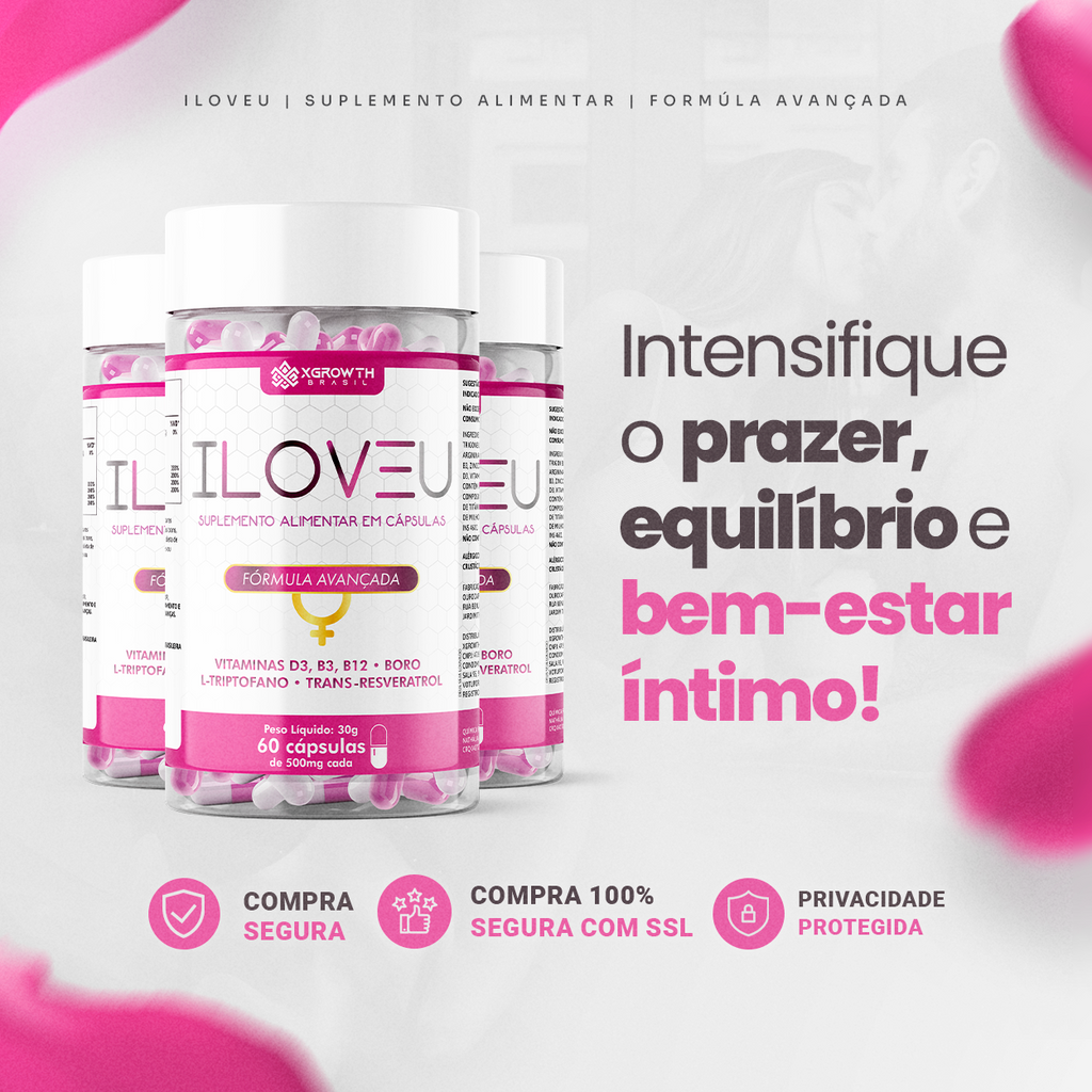 ILOVEU XGrowth Brasil – Suplemento Feminino Natural com Trans-Resveratrol, Boro, Vitaminas D3, B3 e B12 | Libido, Energia e Bem-Estar Feminino (60 Cápsulas)
