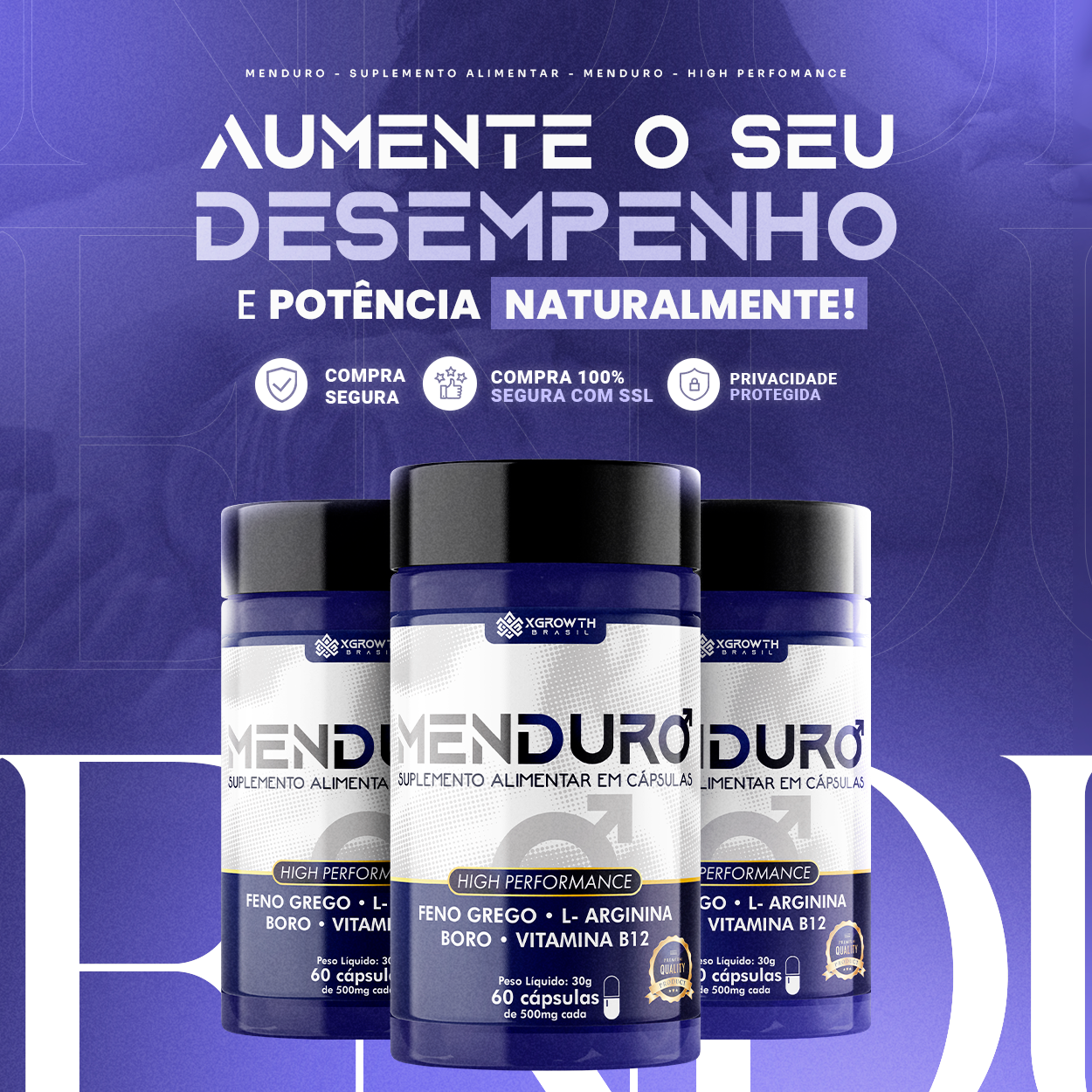 MENDURO XGrowth Brasil – Suplemento Masculino Natural com Feno-Grego, Boro, L-Arginina e Vitaminas do Complexo B | Energia, Libido e Desempenho (60 Cápsulas)
