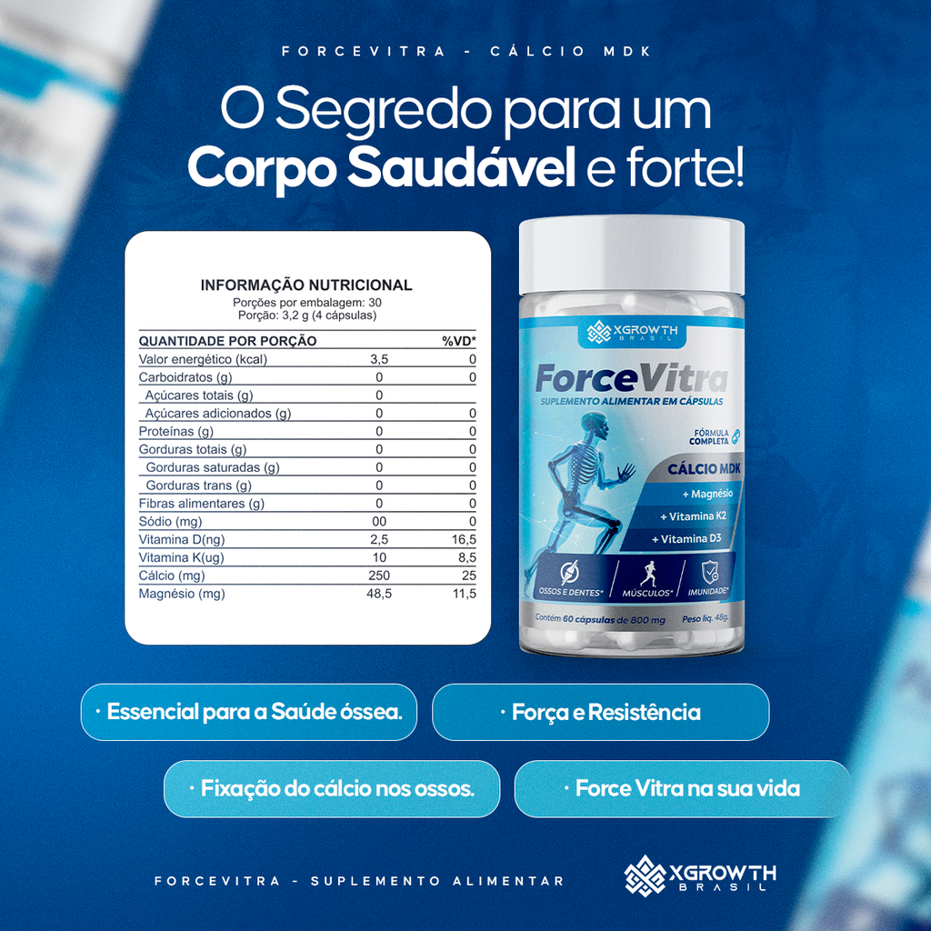 Force Vitra XGrowth Brasil – Suplemento com Cálcio, Magnésio, Vitamina D3 e K2 | Fortalecimento Ósseo e Saúde Muscular (60 Cápsulas)